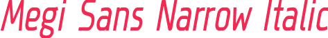 Megi Sans Narrow Italic